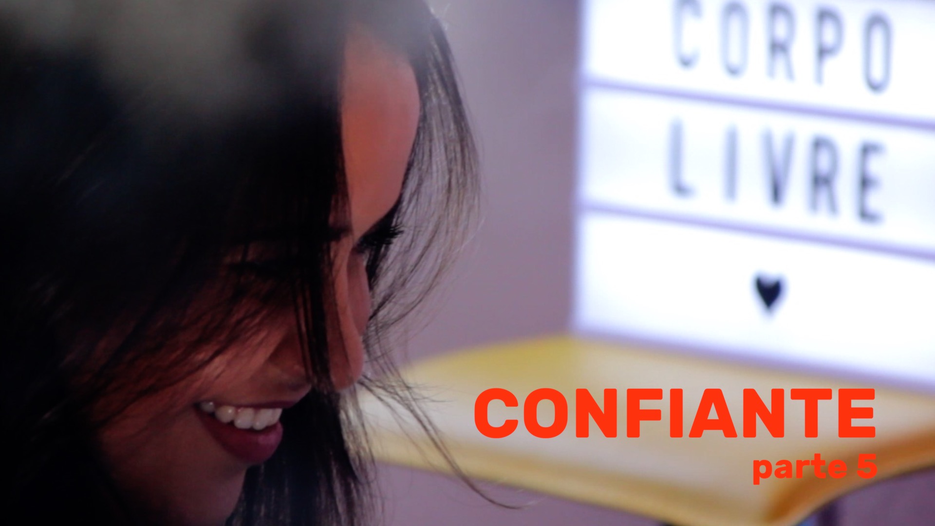 Confiante – Parte 5