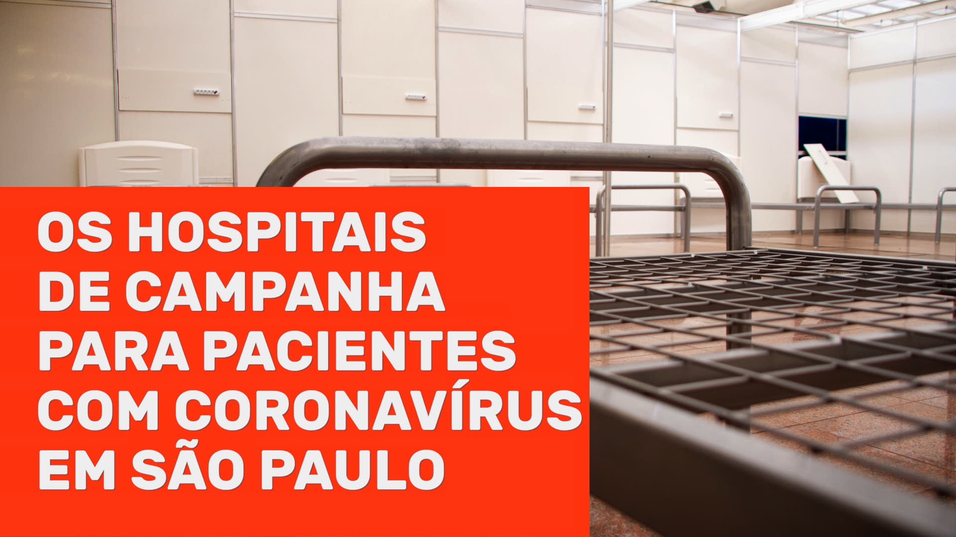 Como funcionarão os hospitais de campanha em São Paulo durante a pandemia de coronavírus